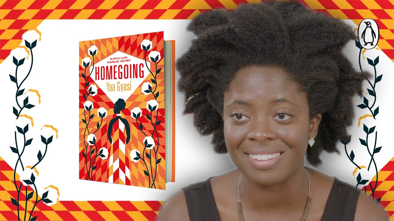 Yaa Gyasi On Homegoing