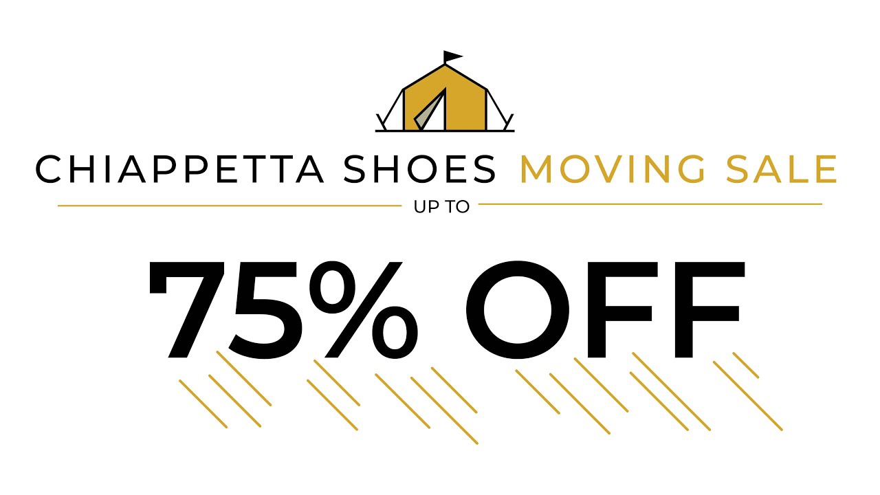 Chiappetta Shoes Moving Sale - Up to 75% Off Footwear