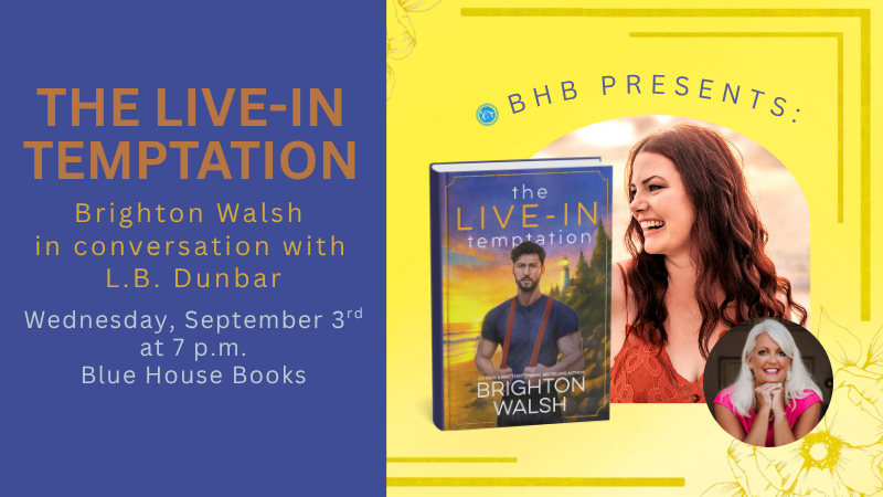 , romance author Brighton Walsh will be joining Blue House Books on Wednesday, September 3rd at 7 p.m.