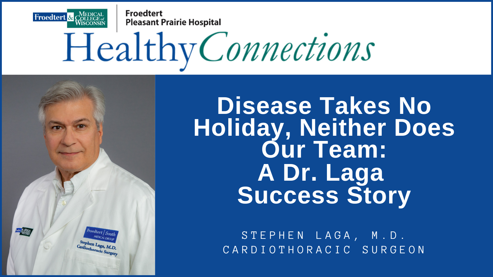 Healthy Connections - Disease Takes No Holiday, Neither Does Our Team: A Dr. Laga Sucess Story