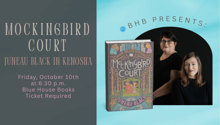 Mockingbird Court: Juneau Black at Blue House Books