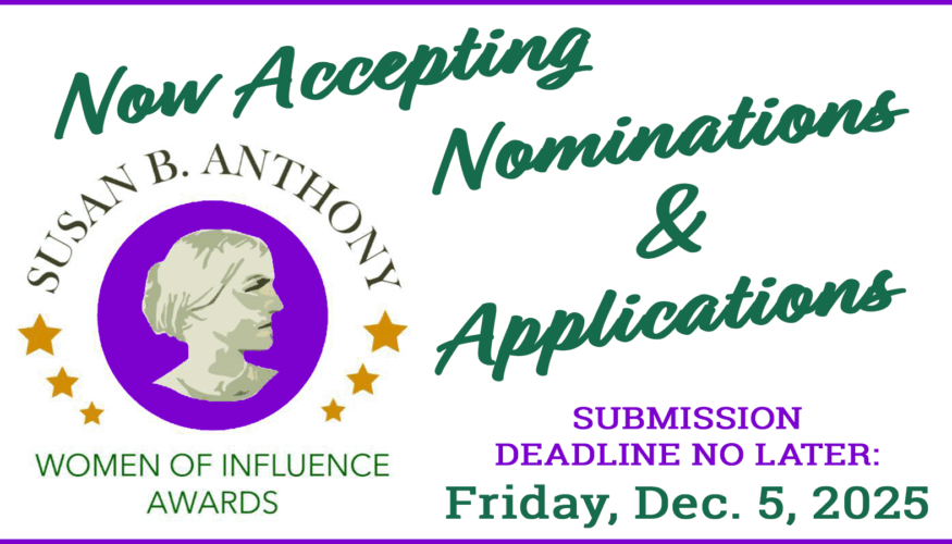 2026 Susan B. Anthony – Women of Influence Awards Now Accepting Nominations & Applications