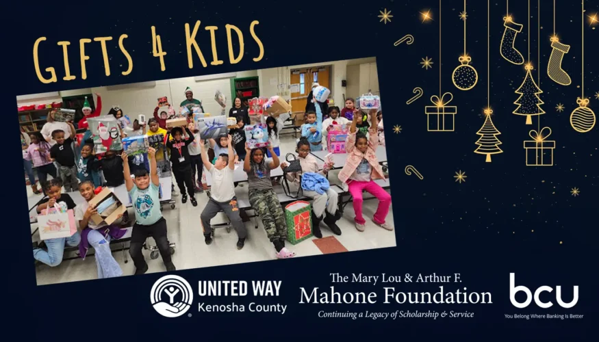 Gifts 4 Kids - Mahone Foundation, United Way of Kenosha County and BCU