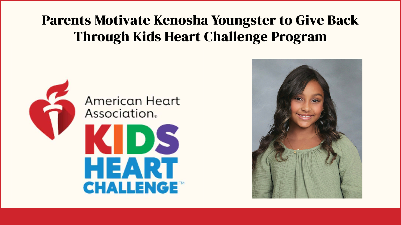 Parents Motivate Kenosha Youngster to Give Back Through Kids Heart Challenge Program - Jaida Carbone
