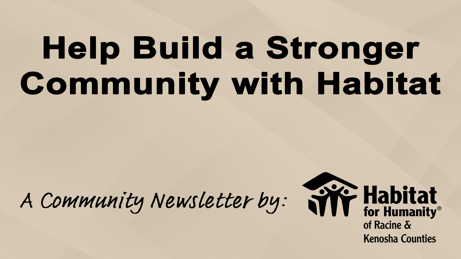 Help Build a Stronger Community with Habitat for Humanity