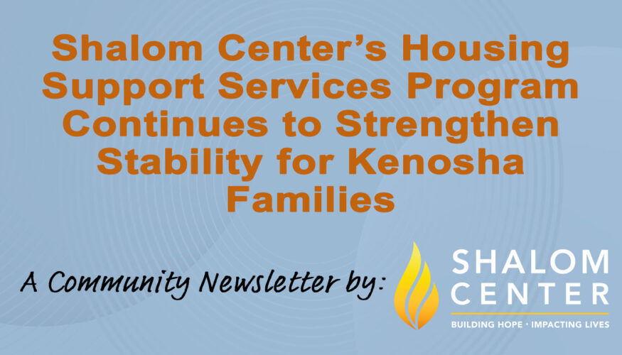 Shalom Center Housing Support Services - A community newsletter