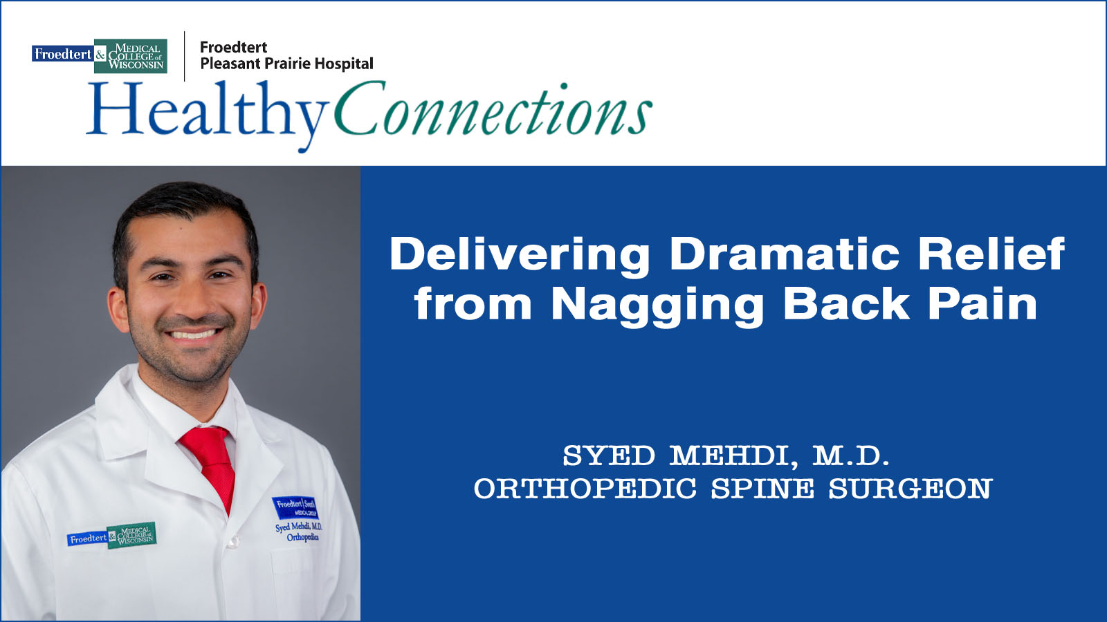 Froedtert Healthy Connections Delivering dramatic relief from nagging back pain