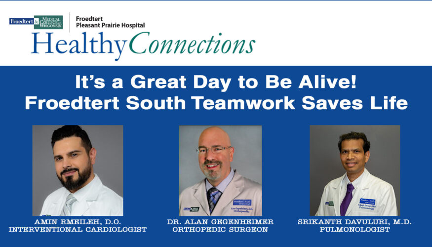 Froedtert Healthy Connections Great Day to Be Alive