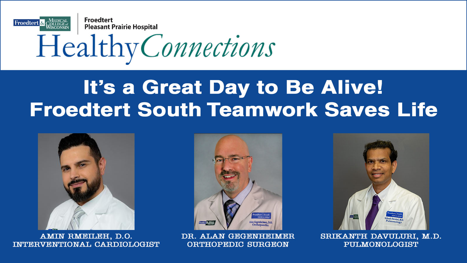 Froedtert Healthy Connections Great Day to Be Alive