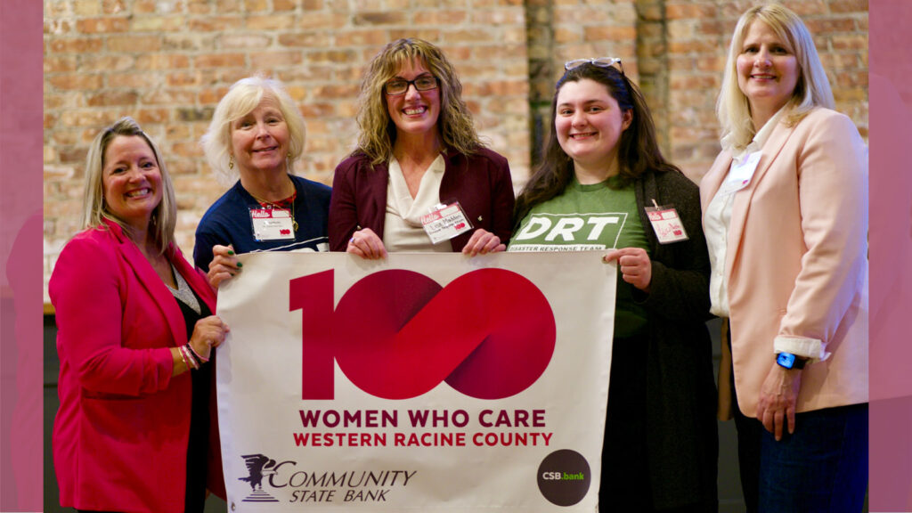 Community State Bank 100 Women Who Care Western Racine County
