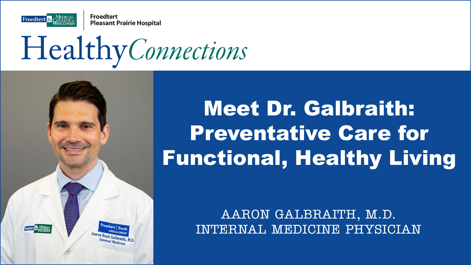 Froedtert Healthy Connections Dr Galbraith Froedtert Healthy Connections Dr Galbraith