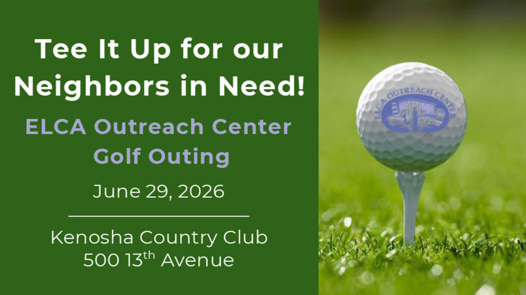 ELCA Outreach Center 1st Annual Golf Outing Flyer - June 29th, 2026 at Kenosha Country Club