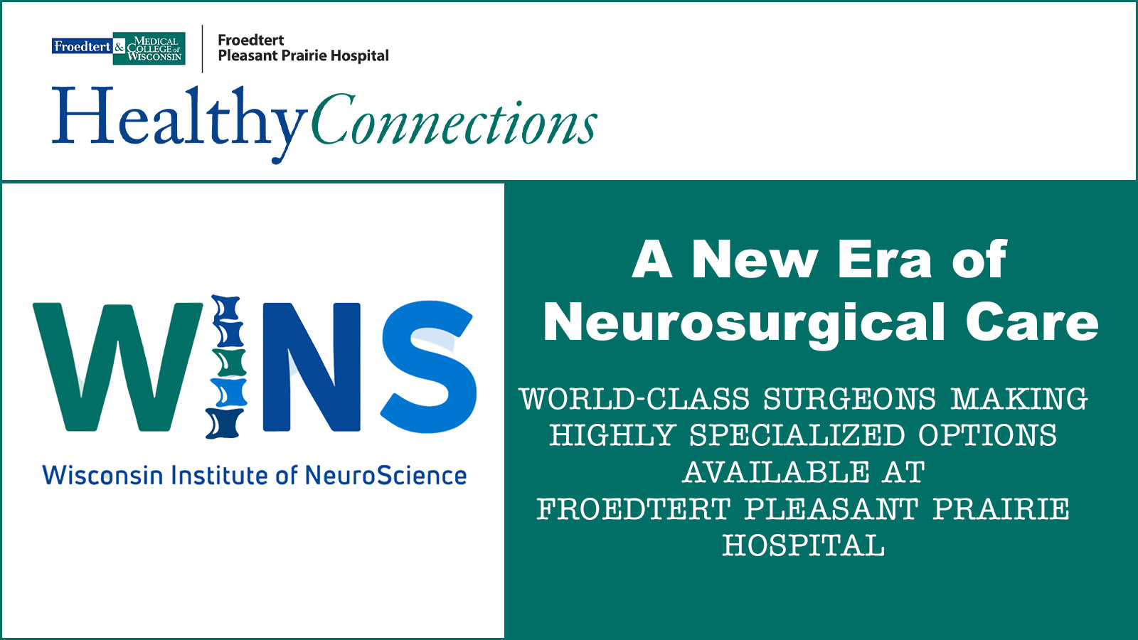 Healthy Connections – New Era of Neurosurgical Care Healthy Connections - New Era of Neurosurgical Care